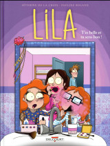 Lila tome 2 : t'es belle et tu sens bon !