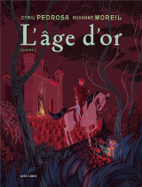 L'âge d'or - tome 2