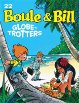 Boule et bill tome 22 : globe-trotters