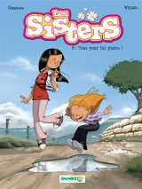 Les sisters t.8  -  tout pour lui plaire !