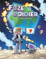 Fuze et didier t.2  -  en route vers la lune