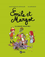 Emile et margot, tome 03 - un bazar monstre