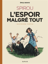 Le spirou d'emile bravo tome 5 : spirou, l'espoir malgre tout quatrieme partie