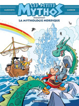 Les petits mythos présentent : la mythologie nordique