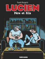 Lucien t.10  -  pere et fils