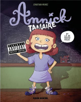 Annick tamaire - tome 01