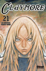 Claymore tome 21 : les sorcieres d'outre-tombe