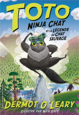 Toto ninja chat et la legende du chat sauvage