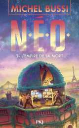 N.e.o. - tome 3 l'empire de la mort