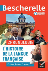 Bescherelle : chronologie : l'histoire de la langue francaise