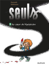 Seuls tome 5 : au coeur du maelstrom