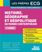 Les prepas ecg - histoire, geographie et geopolitique du monde contemporain - 2e annee