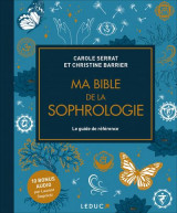 Ma bible de la sophrologie : le guide de reference