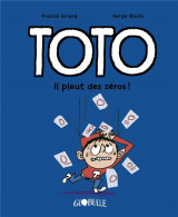 Toto  t.10 : il pleut des zeros !