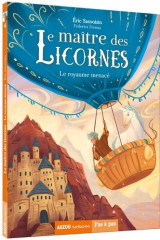 Le maître des licornes - tome 4 - le royaume menacé