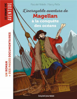 L-incroyable aventure de magellan, a la conquete des oceans