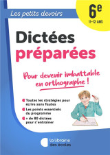 Les petits devoirs - dictées préparées 6e