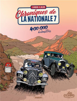 Chroniques de la nationale 7 tome 3 : 400 000 kilometres