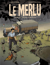 Le merlu tome 1 : les routes de la defaite