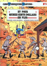 Les tuniques bleues tome 3 : et pour quinze cents dollars en plus