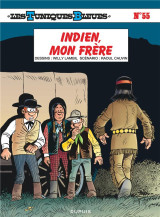 Les tuniques bleues tome 55 : indien, mon frere