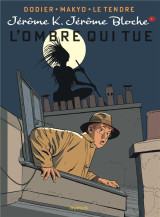 Jerome k. jerome bloche tome 1 : l'ombre qui tue