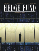 Hedge fund - tome 1 - des hommes d'argent