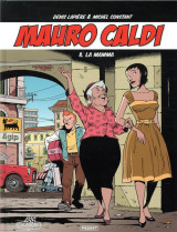 Mauro caldi tome 8 : la mamma