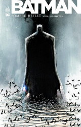 Batman sombre reflet intégrale  - tome 0