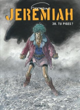 Jeremiah tome 38 : tu piges ?