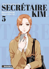 Qu'est-ce qui cloche avec la secretaire kim ? tome 5