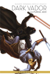 La legende de dark vador tome 2 : la purge jedi