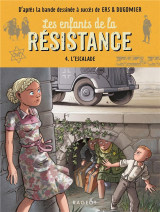 Les enfants de la resistance tome 4 : l'escalade