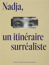 Nadja, un itineraire surrealiste