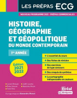 Histoire, geographie et geopolitique du monde contemporain - prepas ecg - 1re annee