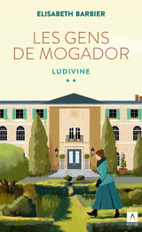 Les gens de mogador tome 4 : ludivine tome 2