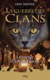 La guerre des clans hors-serie tome 9 : le voyage d'aile de faucon