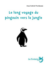 Le long voyage du pingouin vers la jungle