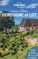 Dordogne et lot - explorer la région 3ed