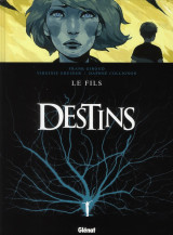 Destins tome 2  -  le fils