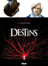 Destins t.11  -  l'ancetre