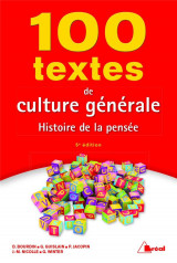 100 textes de culture generale : histoire de la pensee (5e edition)