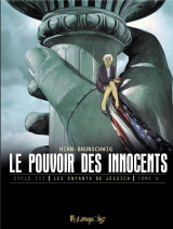 Le pouvoir des innocents, cycle iii - vol04 - les enfants de jessica