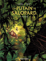 Un putain de salopard tome 2 : o maneta