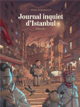 Journal inquiet d'istanbul - tome 1