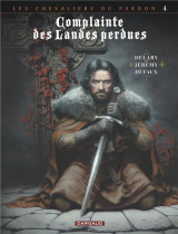 Complainte des landes perdues - cycle 2  -  les chevaliers du pardon tome 4 : sill valt