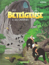 Betelgeuse tome 4 : les cavernes