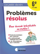 Les petits devoirs - problèmes résolus 6e