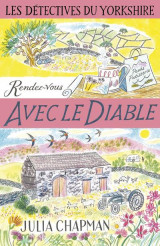 Les detectives du yorkshire tome 8 : rendez-vous avec le diable