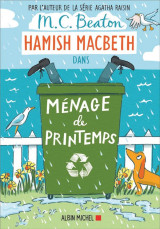 Hamish macbeth tome 16 : menage de printemps